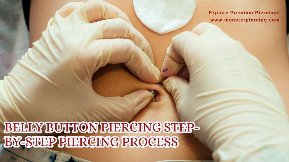 Belly Button Piercing Step-by-Step Piercing Process