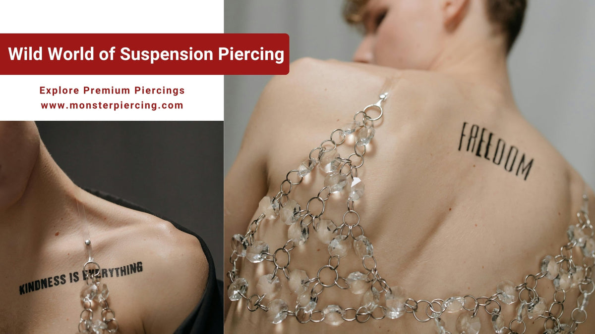 Understand the Wild World of Suspension Piercing