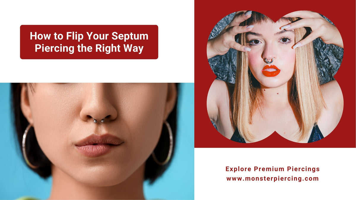 How to Flip Your Septum Piercing the Right Way